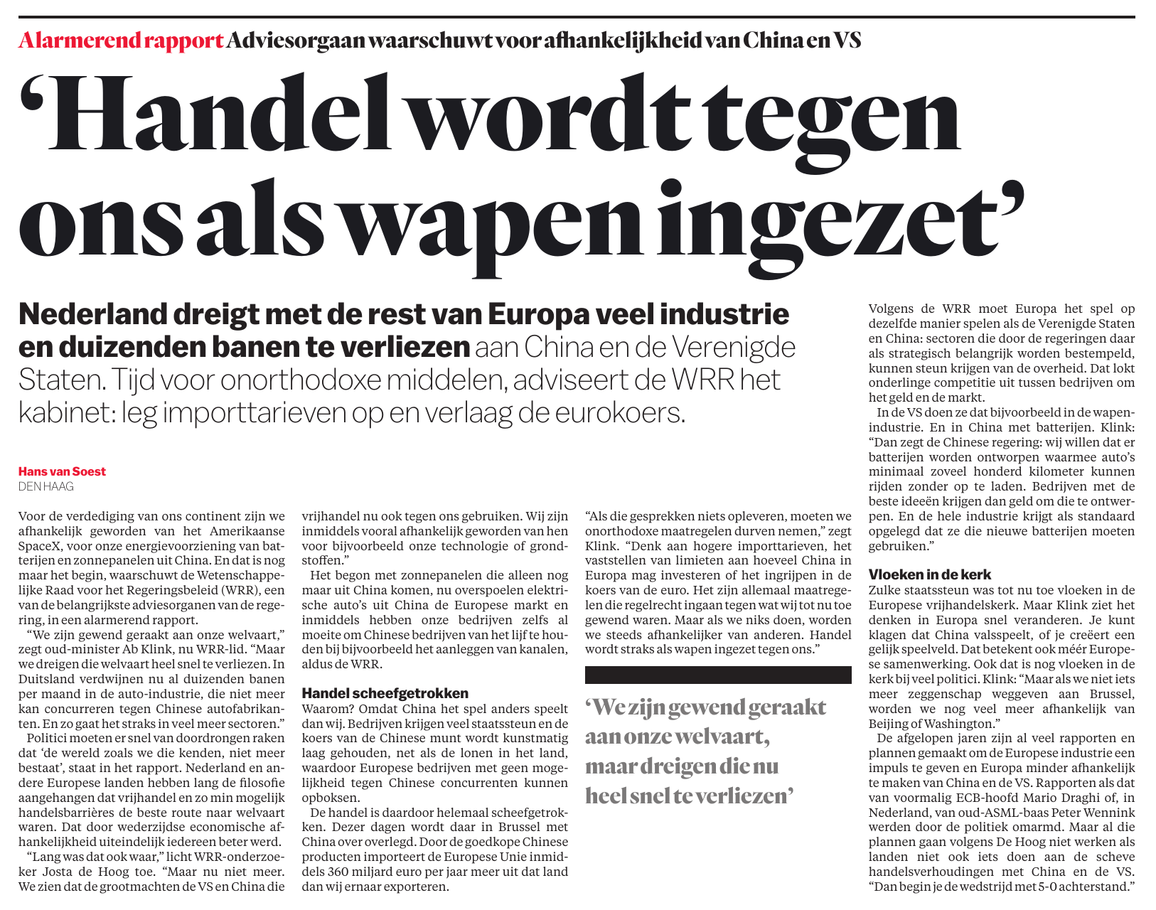 Handel wordt tegen ons als wapen ingezet